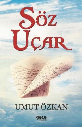 Söz Uçar - Umut Özkan - Gece Kitaplığı