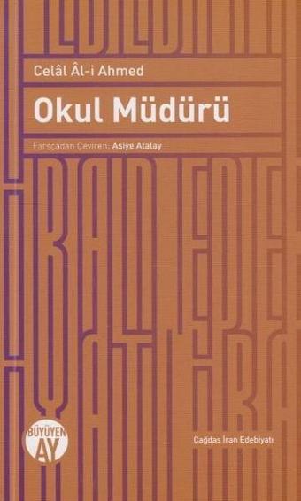 Okul Müdürü - Celal Al-i Ahmed - Büyüyenay Yayınları