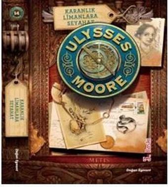 Ulysses Moore 14-Karanlık Limanlara Seyahat - Pierdomenico Baccalario - Doğan ve Egmont Yayıncılık