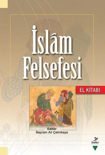 İslam Felsefesi El Kitabı - Grafiker Yayınları