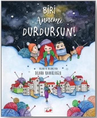 Biri Annemi Durdursun! - Dilara Kavaklıoğlu - Uçan Fil