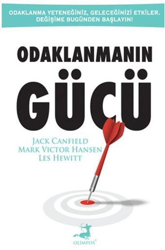 Odaklanmanın Gücü - Les Hewitt - Olimpos Yayınları