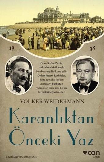 Karanlıktan Önceki Yaz - Volker Weidermann - Can Yayınları