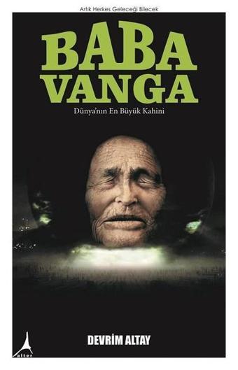 Baba Vanga - Devrim Altay - Alter Yayınları