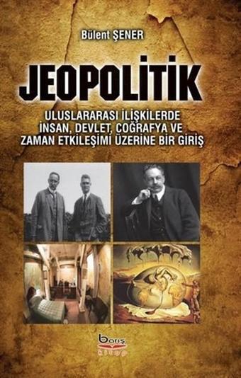 Jeopolitik - Bülent Şener - A.Barış Kitapevi