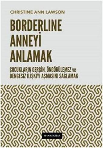 Borderline Anneyi Anlamak - Christine Ann Lawson - Sfenks Kitap