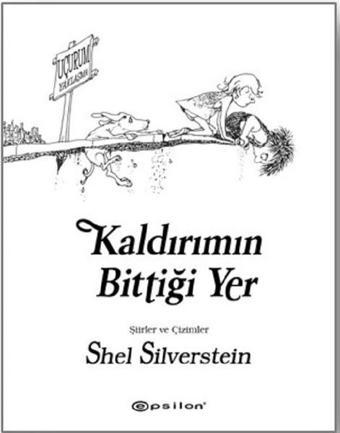 Kaldırımın Bittiği Yer - Shel Silverstein - Epsilon Yayınevi