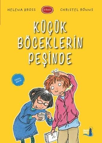 1B Sınıfı Küçük Böceklerin Peşinde - Helena Bross - Büyülü Fener