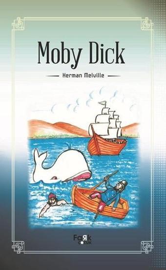 Moby Dick - Herman Melville - Fark Çocuk