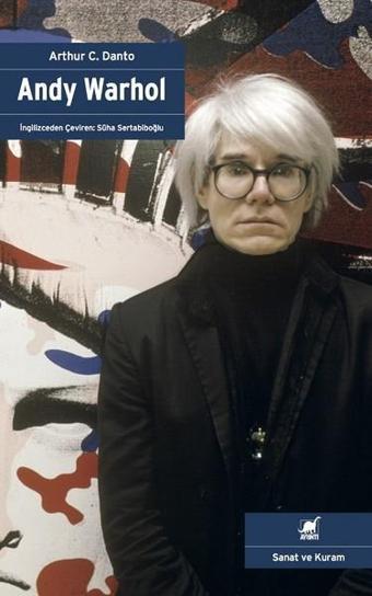 Andy Warhol - Arthur C. Danto - Ayrıntı Yayınları