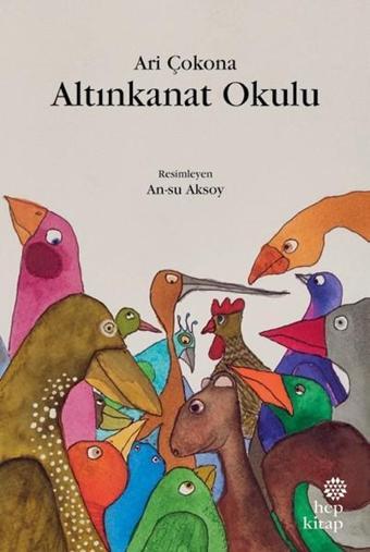 Altınkanat Okulu - Ari Çokona - Hep Kitap