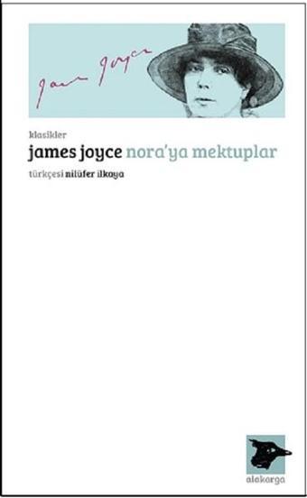 Nora'ya Mektuplar - James Joyce - Alakarga