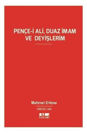 Pençe-i AliDuaz İmam ve Deyişlerim - Alibri Yayınları