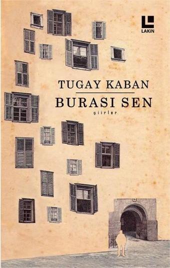 Burası Sen - Tugay Kaban - Lakin Yayınevi