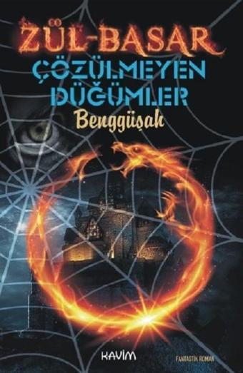 Zül-Basar-Çözülmeyen Düğümler - Benggüşah  - Kavim