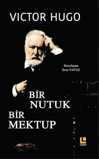 Bir Nutuk Bir Mektup - Victor Hugo - Lakin Yayınevi