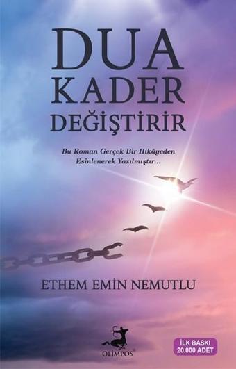 Dua Kader Değiştirir - Ethem Emin Nemutlu - Olimpos Yayınları