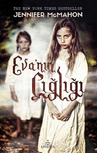 Eva’nın Çığlığı - Jennifer McMahon - Ephesus Yayınları