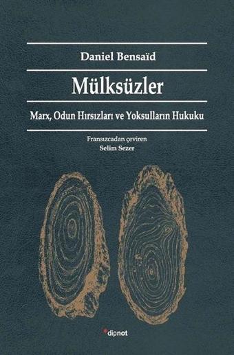 Mülksüzler - Daniel Bensaid - Dipnot