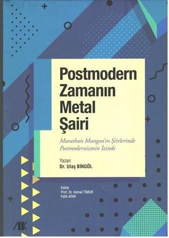 Postmodern Zamanın Metal Şairi - Ulaş Bingöl - Akademik Kitaplar