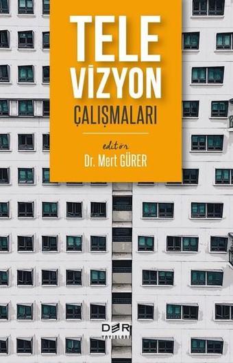 Televizyon Çalışmaları - Mert Gürer - Der Yayınları