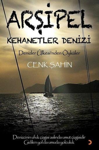 Arşipel-Kehanetler Denizi - Cenk Şahin - Cinius Yayınevi