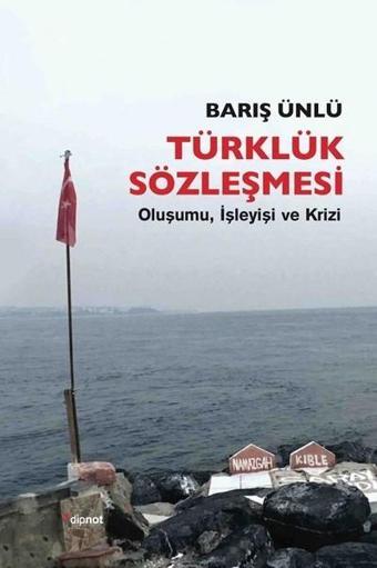 Türklük Sözleşmesi - Barış Ünlü - Dipnot