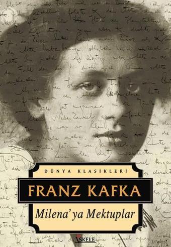 Milena'ya Mektuplar - Franz Kafka - İskele Yayıncılık