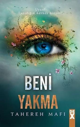 Bana Dokunma 3-Beni Yakma - Tahereh Mafi - DEX