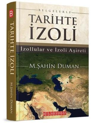 Belgelerle Tarihte İzoli - Bilgeoğuz Yayınları