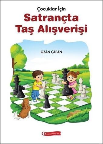 Çocuklar İçin Satrançta Taş Alışverişi - Ozan Çapan - Odtü