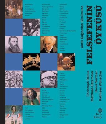 Antik Çağlardan Günümüze Felsefenin Öyküsü - Ciltli - Kolektif  - Hep Kitap