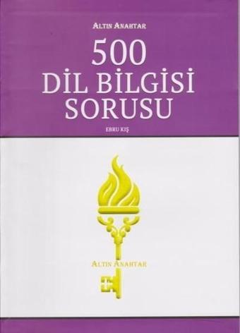 500 Dil Bilgisi Sorusu - Ebru Kış - Altın Anahtar