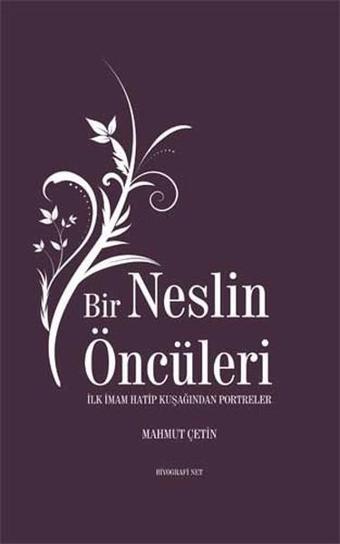 Bir Neslin Öncüleri - Mahmut Çetin - Biyografi.Net