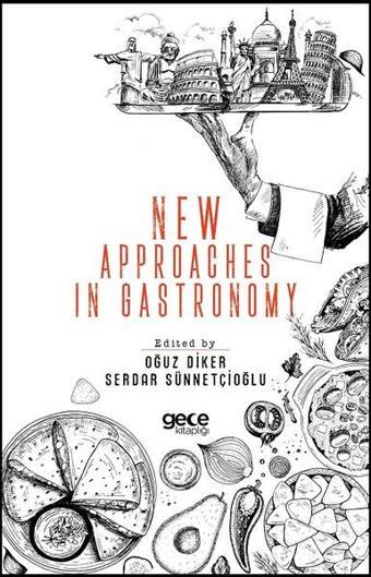 New Approaches In Gastronomy - Kolektif  - Gece Kitaplığı