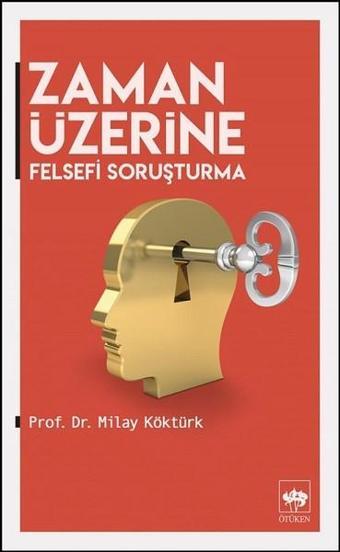 Zaman Üzerine - Milay Köktürk - Ötüken Neşriyat