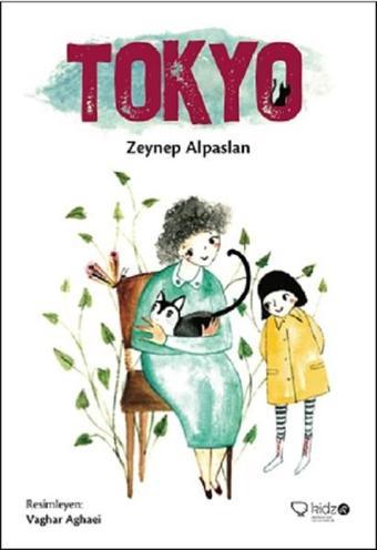 Tokyo - Zeynep Alpaslan - Redhouse Kidz Yayınları