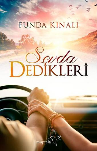 Sevda Dedikleri - Funda Kınalı - Müptela Yayınları