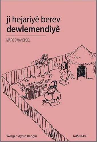 Ji Hejariye Berev Dewlemendiye - Marc Swanepoel - Liberte