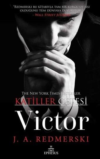 Victor-Katiller Çetesi - J. A. Redmerski - Ephesus Yayınları