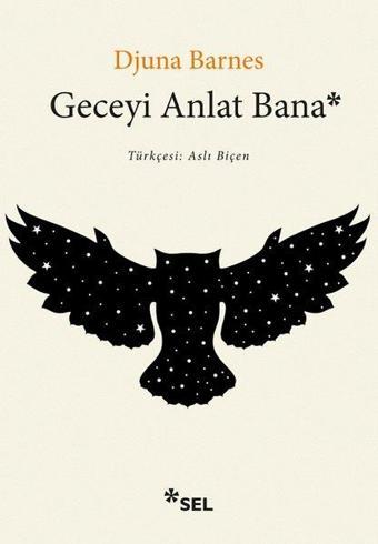 Geceyi Anlat Bana - Djuna Barnes  - Sel Yayıncılık