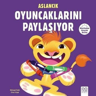 Aslancık Oyuncaklarını Paylaşıyor-M - Michael Dahl - 1001 Çiçek