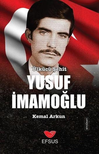 Yusuf İmamoğlu - Kemal Arkun - Efsus