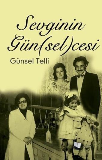 Sevginin Gün(sel)cesi - Günsel Telli - Karina Yayınevi