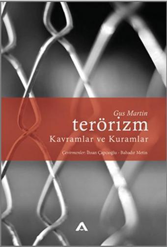 Terörizm-Kavramlar ve Kuramlar - Gus Martin - Adres