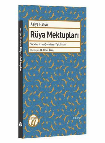 Rüya Mektupları - H. Ahmet Özalp - Büyüyenay Yayınları