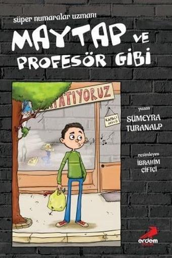 Süper Numaralar Uzmanı Maytap ve Profesör Gibi - Sümeyra Turanalp - Erdem Çocuk