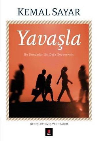 Yavaşla - Kemal Sayar - Kapı Yayınları