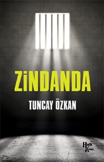 Zindanda - Tuncay Özkan - Halk Kitabevi Yayınevi