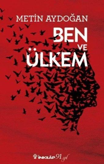 Ben ve Ülkem - Metin Aydoğan - İnkılap Kitabevi Yayınevi